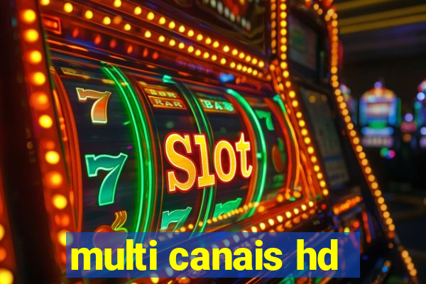 multi canais hd